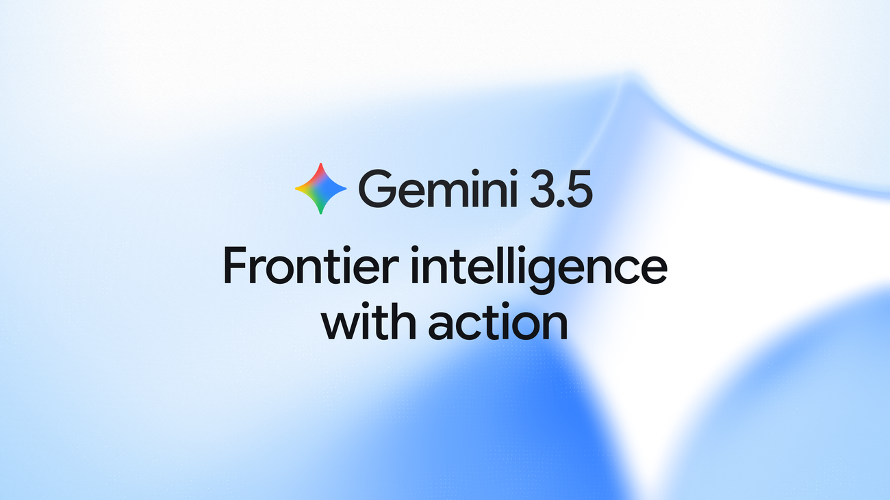 Gemini 3.5: frontier intelligence with action — Google DeepMind News