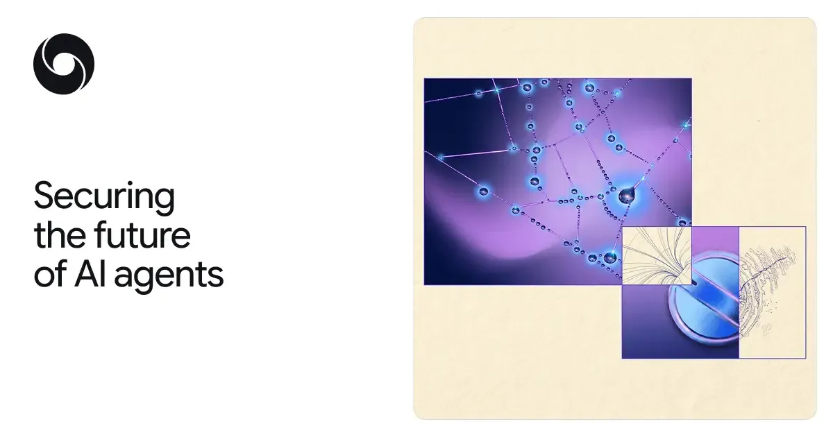 Securing the future of AI agents — Google DeepMind News