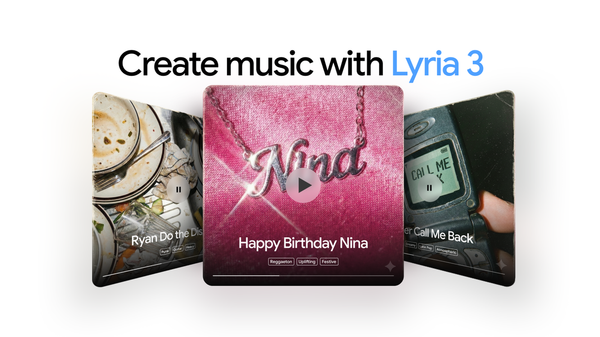 Gemini adds Lyria 3 for custom music generation — Google DeepMind News
